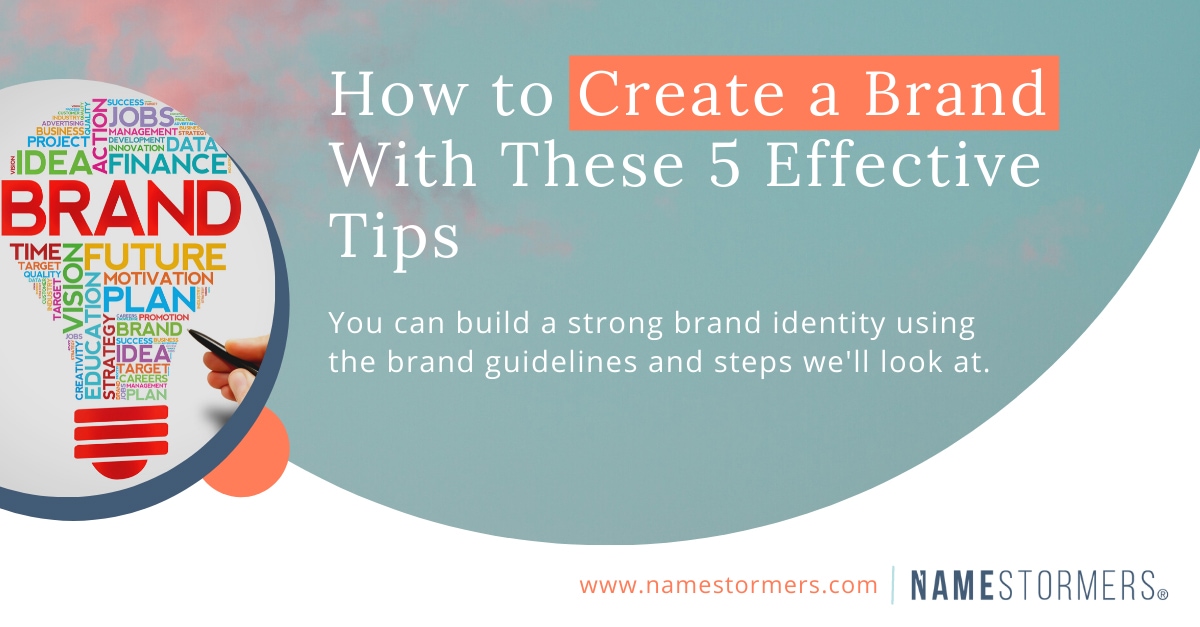 How to create a brand with these 5 effective tips