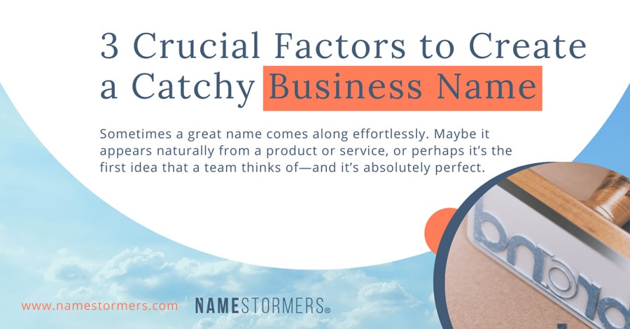 3 crucial factors catchy business name